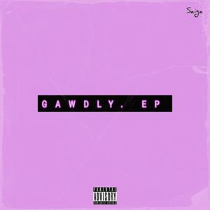 Gawdly.EP (The Sideline Story) [Explicit]