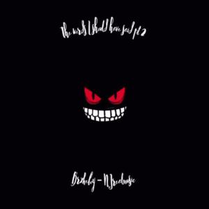 The Words I Should Have Said PART 2 (Explicit)