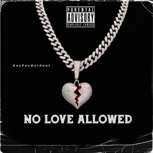 No Love Allowed (Explicit)