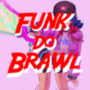 Funk do Brawl (Tiktok Version|Explicit)