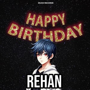 Happy Birthday Rehan