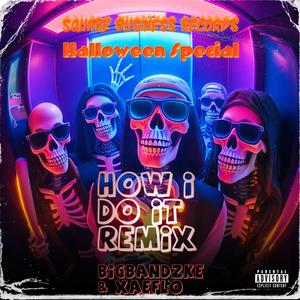 How I do it (Remix|Explicit)