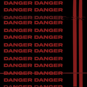 DANGER (Explicit)