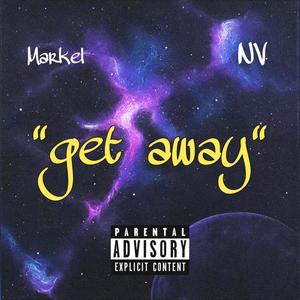 Get Away (Explicit)