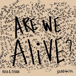 Are We Alive (Original Mix)