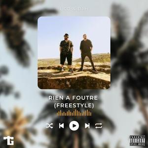 Rien à Foutre/"Freestyle" (feat. Djih) [Explicit]