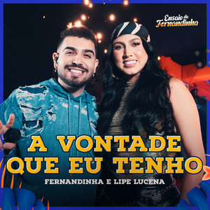 A Vontade que Eu Tenho