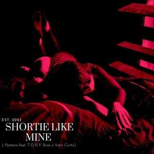 SHORTIE LIKE MINE (feat. Kice & Varn Curtis) [Explicit]