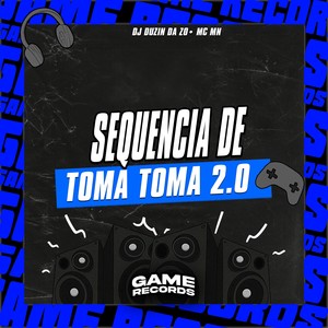 Sequencia De Toma Toma 2.0 (Explicit)