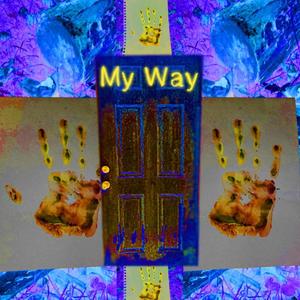 My Way (Explicit)