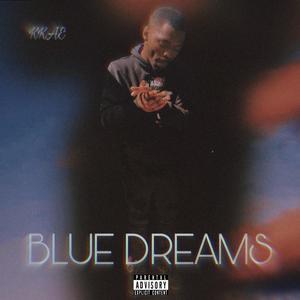 Blue Dreams (Explicit)