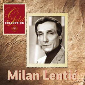 Gold Collection-Milan Lentić