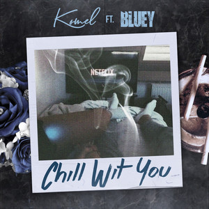 Chill Wit You (Explicit)