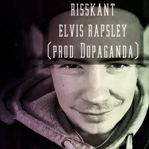 Elvis Rapsley (feat. Dopaganda)