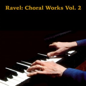 Trois Chansons, M 69 - II Trois Beaux Oiseaux Du Paradis. Moderato (F Minor) (Original)