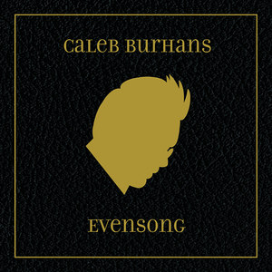 BURHANS, C.: Magnificat / Amidst Neptune / Iceman Stole the Sun / Super Flumina Babylonis (Evensong) [Burhans]