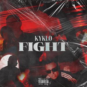 FIGHT(feat. Kyklo) (Explicit)