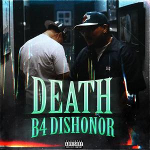 DEATH B4 DISHONOR (Explicit)