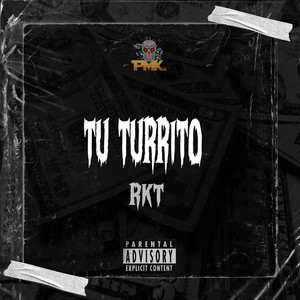 Tu Turrito RKT (Remix|Explicit)