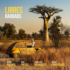 Baobabs(feat. Sergio Wagner, Juan Presas, Sebastián de Urquiza & Matías Crouzeilles)