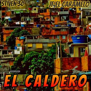 El Caldero (feat. Stiven 30 & Jf El Caramelo)