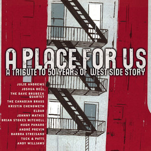 A Place For Us - A Tribute to 50 Years of West Side Story