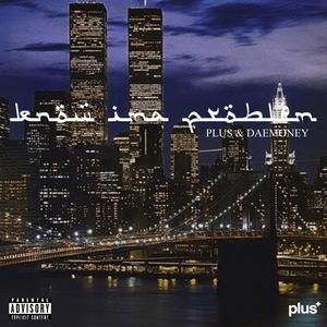 know ima problem (feat. DaeMoney) (Explicit)