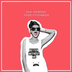 Better Without Me (Original Mix)