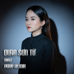 Quan Sơn Tửu (Pony Remix)