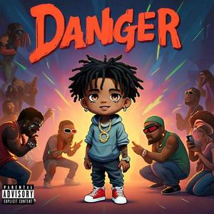 Danger (Explicit)