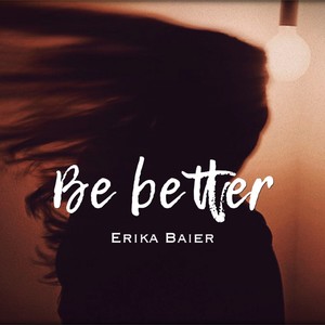 Be Better