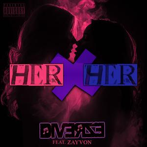HerXHer (feat. Zayvon) (Explicit)
