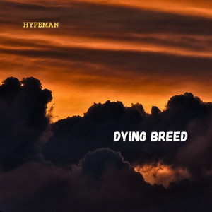 Dying Breed (Explicit)