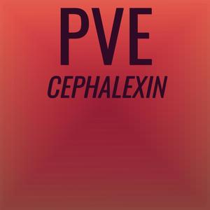 Pve Cephalexin