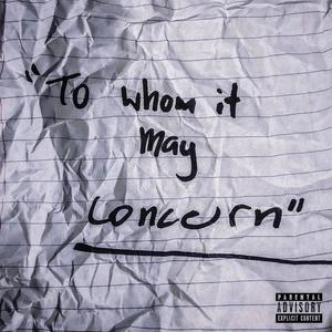 To Whom It May Concern (Explicit)