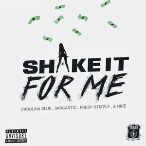 Shake It For Me (Explicit)