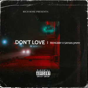 Don't Love (Explicit)