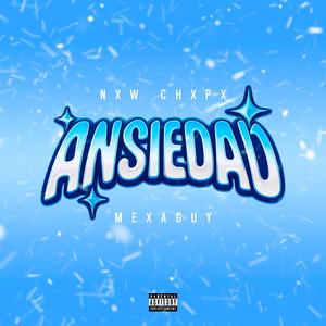 Ansiedad (Explicit)