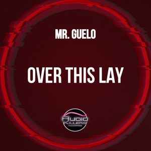 Over This Lay (Original Mix)