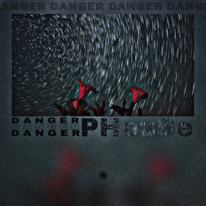 Danger