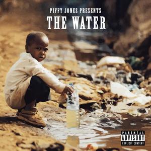 The Water (Explicit)