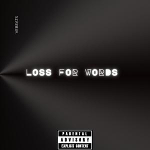 LOSS FOR WORDS