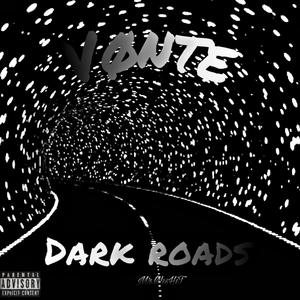 Dark Roads (Explicit)