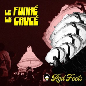 Le Funké Le Crucé (Explicit)