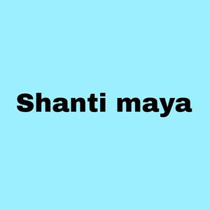 Shanti maya