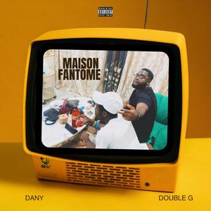 Maison Fantome (feat. Double G) [Explicit]