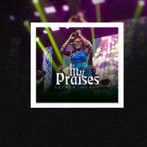 My Praises (Live)