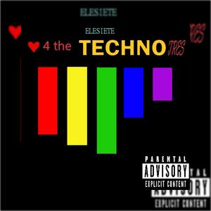 Love For The Techno Tres (Explicit)