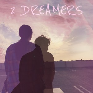 2 Dreamers