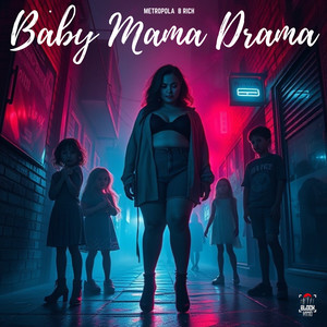 Baby Mama Drama (Explicit)